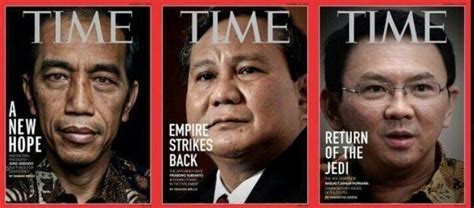 A set of three Time magazine covers from 2014. First one features the recently elected President Joko Widodo, middle one is a photoshopped version with defeated rival Prabowo Subianto (who is now President), and the third features Basuki T. Purnama, Jokowi’s then deputy and successor as Jakarta Governor, also photoshopped on the cover. 

The text on the Jokowi cover says A New Hope. For Prabowo it’s Empire Strikes Back, for Basuki it’s Return of the Jedi.